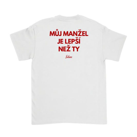 Můj manžel je lepší než ty