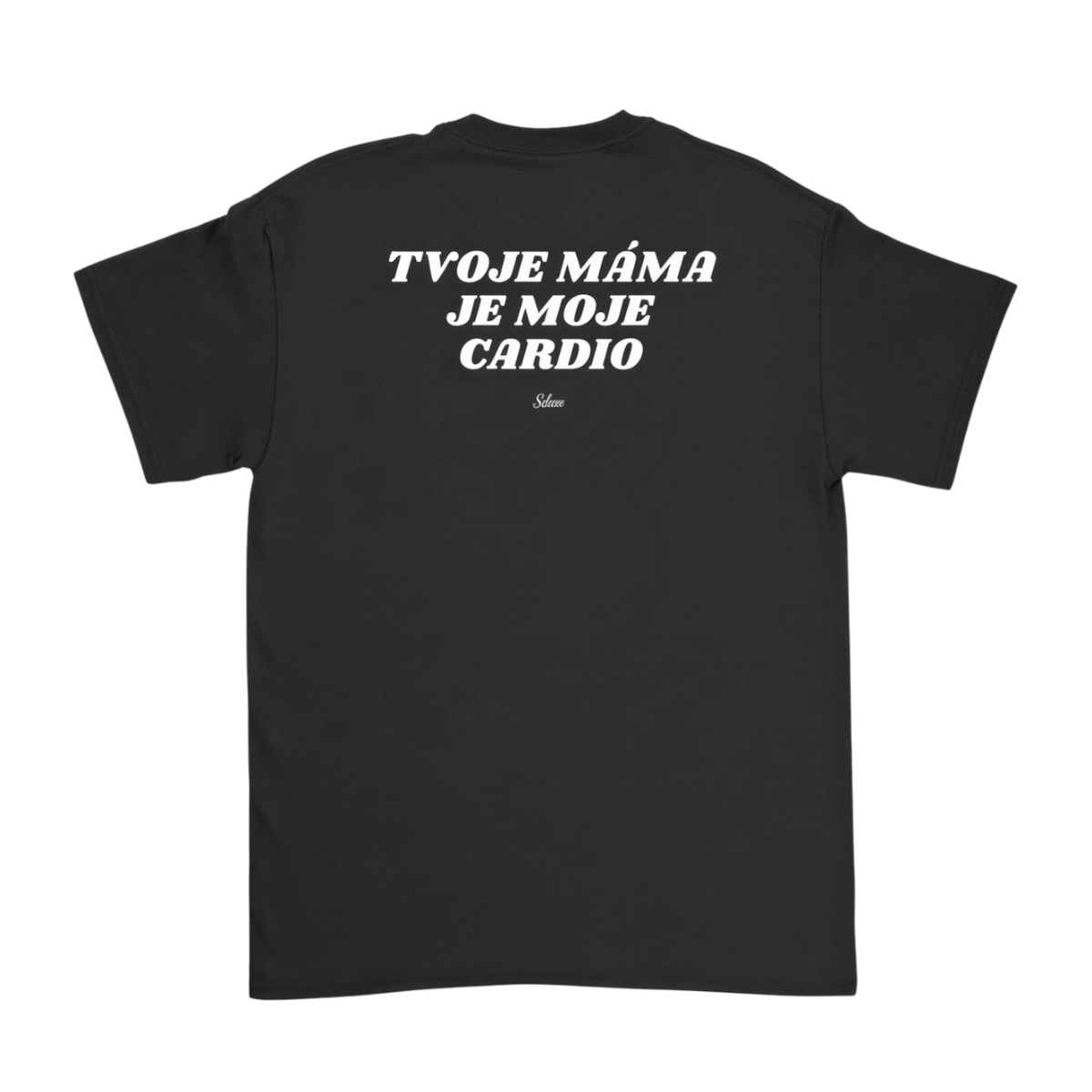 Tvoje máma je moje cardio Černá