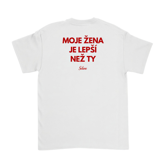 Moje žena je lepší než ty